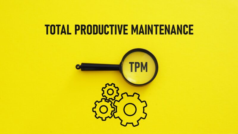 Total productive maintenance: Tips to boost efficiency